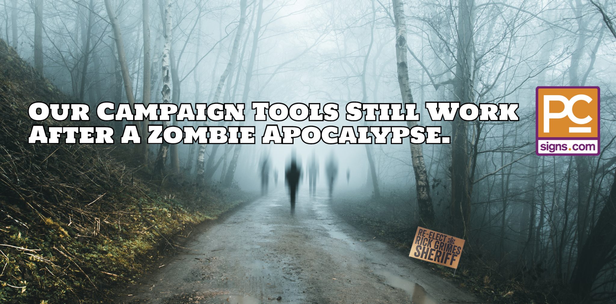 PC Signs, Our campaign tools still work after a Zombie Apocalypse