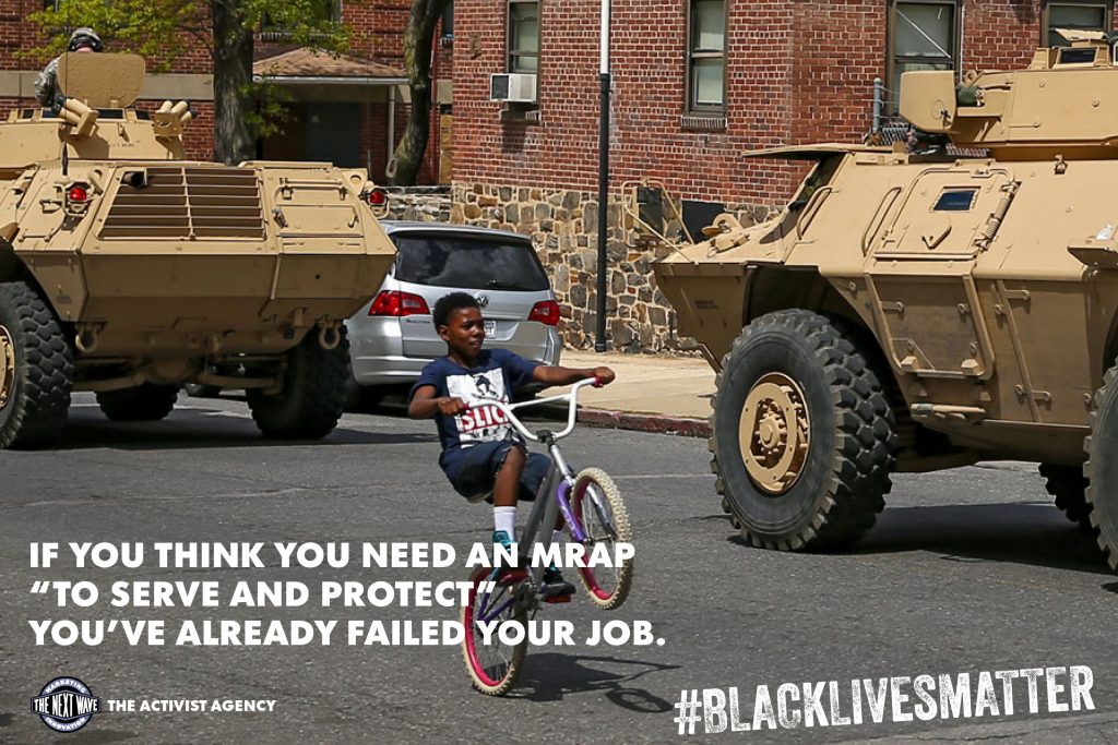 If you think you need an MRAP to serve and protect you've already failed your job